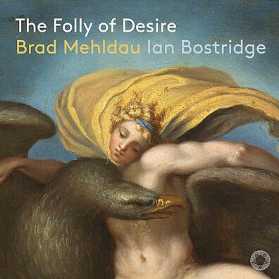 Das Cover der CD "Folly of Desire" von Brad Meldau und Ian Bostridge