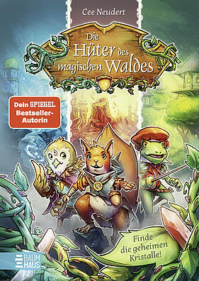 Buchcover von "Die Hüter des magischen Waldes" mit einem Eichhörnchen, einer Eule und einem Frosch als Helden im Vordergrund