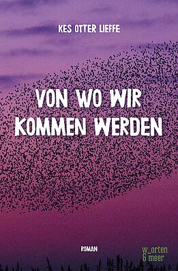 Buchcover: Von wo wir kommen werden