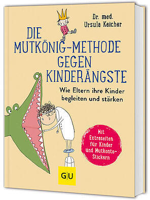 Cover des Buchs: Die Mitkönig-Methode gegen Kinderängste