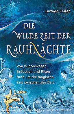 Cover des Buchs: Die wilde Zeit der Rauhnächte