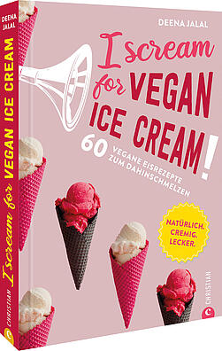 Cover des Buchs: I Scream for Vegan Ice Cream