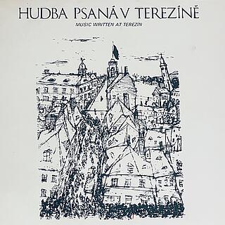 Cover der Schallplatte "Hubda Psaná V Terezíné : Music Written At Terezín"