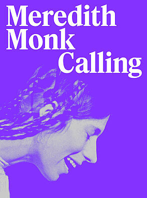 Buchcover der Publikation "Meredith Monk. Calling"