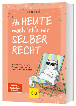 Cover des Buchs: Ab heute mach ich's mir selber recht