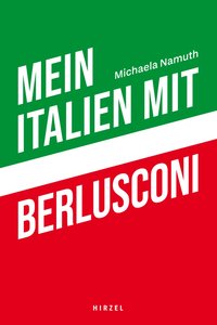 Cover des Buchs: Mein Italien mit Berlusconi