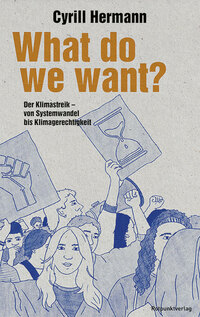 Cover des Buches: What do we want?